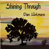 Dan Holmes - Shining Through